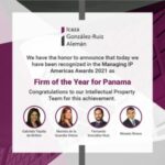 Icaza, González-Ruiz & Alemán named Panama's firm of the year at the Managing IP awards 2021